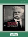 William Cooper: An Aboriginal Life Story (Large Print)