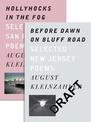 Before Dawn on Bluff Road / Hollyhocks in the Fog: Selected New Jersey Poems / Selected San Francisco Poems