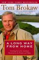 A Long Way from Home: Growing Up in the American Heartland in the Forties and Fifties