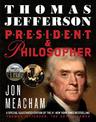 Thomas Jefferson: President and Philosopher