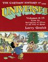 The Cartoon History of the Universe II: Volumes 8-13: From the Springtime of China to the Fall of Rome