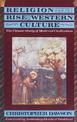 Religion and the Rise of Western Culture: The Classic Study of Medieval Civilization