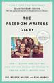 The Freedom Writers Diary: How a Teacher and 150 Teens Used Writing to Change Themselves and the World Around Them