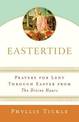 Eastertide: Prayers for Lent Through Easter from The Divine Hours