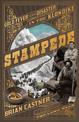 Stampede: Gold Fever and Human Disaster in the Klondike