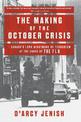 The Making Of The October Crisis