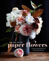 Fine Art of Paper Flowers, The