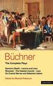 Buchner: Complete Plays: Danton's Death; Leonce and Lena; Woyzeck; The Hessian Courier; Lenz; On Cranial Nerves; Selected Letter