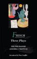 Frisch Three Plays: Fire Raisers; Andorra; Triptych