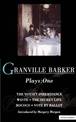 Granville Barker Plays: 1: Voysey Inheritance; Waste; The Secret Life; Rococo; Vote by Ballot