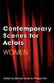 Contemporary Scenes for Actors: Women