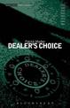 Dealer's Choice