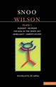 Wilson Plays: 1: Pignight; Blowjob; The Soul of the White Ant; More Light; Darwin's Flood