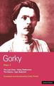 Gorky Plays: 2: The Zykovs; Egor Bulychov; Vassa Zheleznova (The Mother); The Last Ones