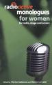 Radioactive Monologues for Women: For Radio, Stage and Screen