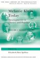 Melanie Klein Today: Developments in Theory and Practice: Volume 1: Mainly Theory