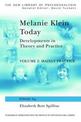 Melanie Klein Today: Developments in Theory and Practice: Volume 2: Mainly Practice