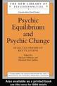 Psychic Equilibrium and Psychic Change: Selected Papers