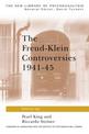 The Freud-Klein Controversies, 1941-45