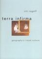 Terra Infirma: Geography's Visual Culture