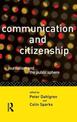 Communication and Citizenship: Journalism and the Public Sphere