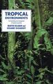 Tropical Environments: The Functioning and Management of Tropical Ecosystems