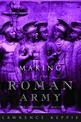 The Making of the Roman Army: From Republic to Empire