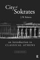 City of Sokrates: An Introduction to Classical Athens