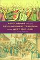 Revolutions and the Revolutionary Tradition in the West, 1560-1991