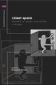 Closet Space: Geographies of Metaphor from the Body to the Globe