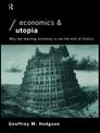 Economics and Utopia: Why the Learning Economy is Not the End of History