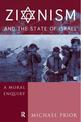 Zionism and the State of Israel: A Moral Inquiry