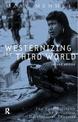 Westernizing the Third World: The Eurocentricity of Economic Development Theories