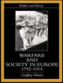 Warfare and Society in Europe, 1792-1914