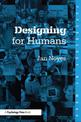 Designing for Humans