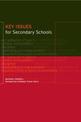 Key Issues for Secondary Schools