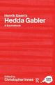 A Routledge Literary Sourcebook on Henrik Ibsen's "Hedda Gabler": A Routledge Study Guide and Sourcebook