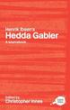 A Routledge Literary Sourcebook on Henrik Ibsen's "Hedda Gabler": A Routledge Study Guide and Sourcebook