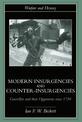 Modern Insurgencies and Counter-insurgencies: Guerrillas and Their Opponents Since 1750