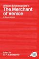 William Shakespeare's "The Merchant of Venice": A Routledge Study Guide and Sourcebook