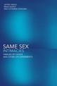 Same Sex Intimacies: Families of Choice and Other Life Experiments