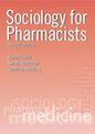 Sociology for Pharmacists: An Introduction