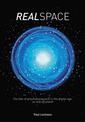 Real Space: The Fate of Physical Presence in the Digital Age, on and Off Planet