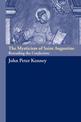 The Mysticism of Saint Augustine: RE-Reading the Confessions