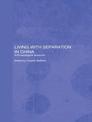 Living with Separation in China: Anthropological Accounts