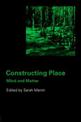 Constructing Place: Mind and the Matter of Place-making