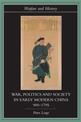 War, Politics and Society in Early Modern China, 900-1795