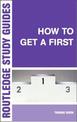 How to Get a First: A Guide to Academic Success