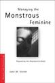 Managing the Monstrous Feminine: Regulating the Reproductive Body