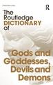 The Routledge Dictionary of Gods, Goddesses, Devils and Demons